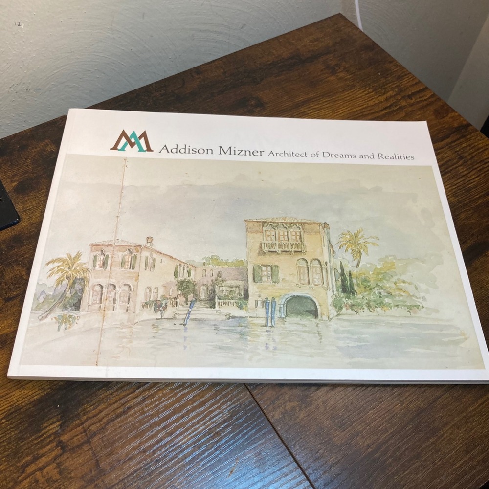 Addison Mizner Architect of Dreams and Realities Exhibition Catalogue Book 1993